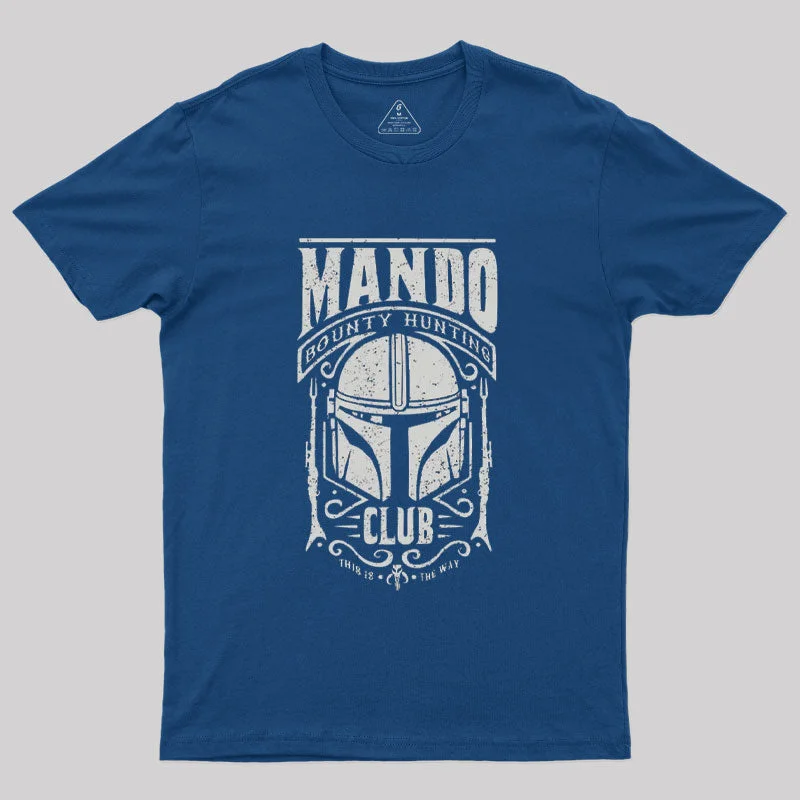 Mando Bounty Hunting Club T-ShirtQuick-Dry Tee